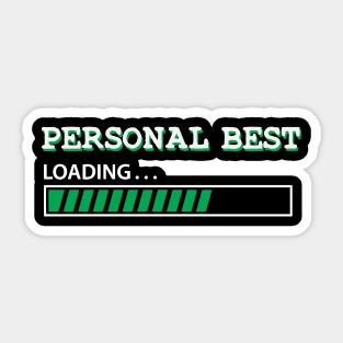 pesonal best is yet to come loading Sticker